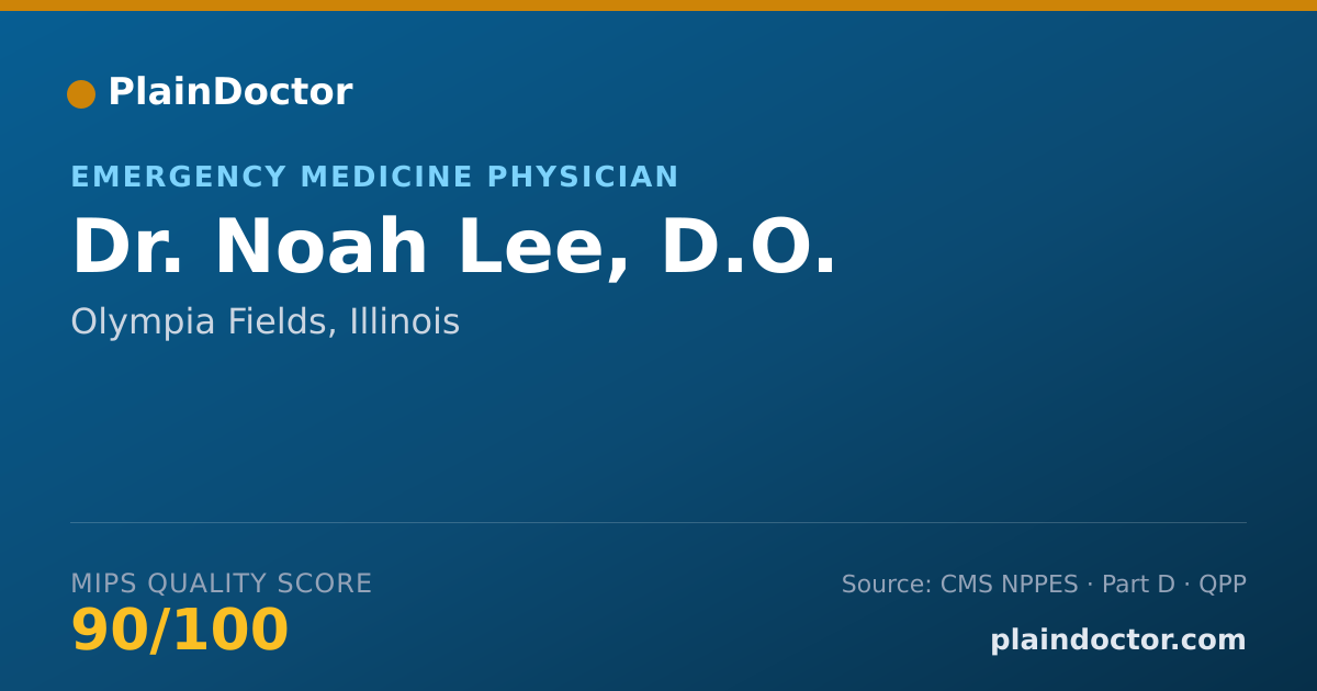 Shareable card for Noah Lee, D.O. - Emergency Medicine Physician, Olympia Fields, IL