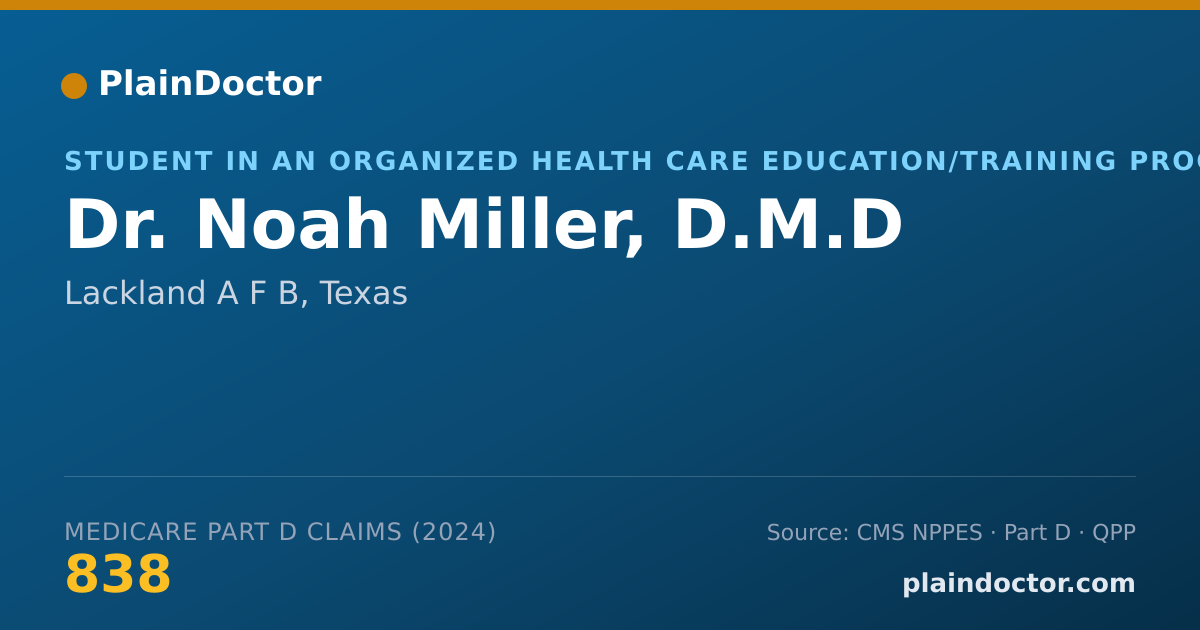 Shareable card for Noah Miller, D.M.D - Student in an Organized Health Care Education/Training Program, Lackland A F B, TX
