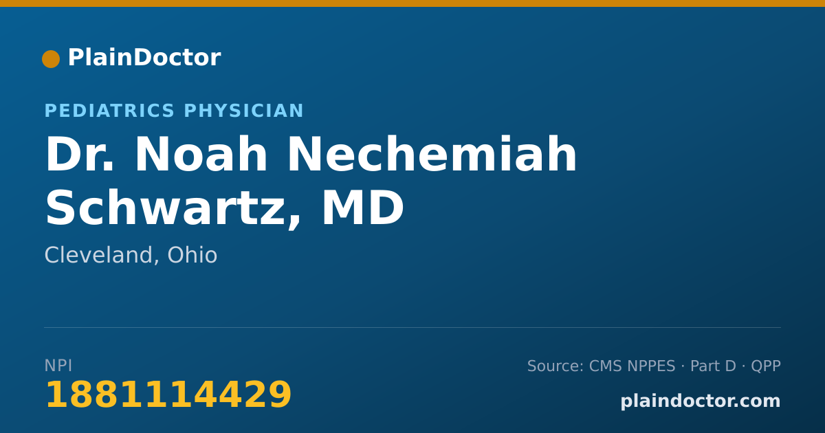 Shareable card for Noah Nechemiah Schwartz, MD - Pediatrics Physician, Cleveland, OH