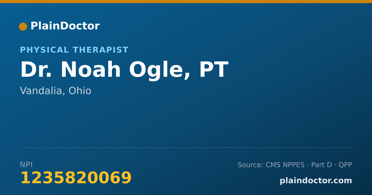 Shareable card for Noah Ogle, PT - Physical Therapist, Vandalia, OH