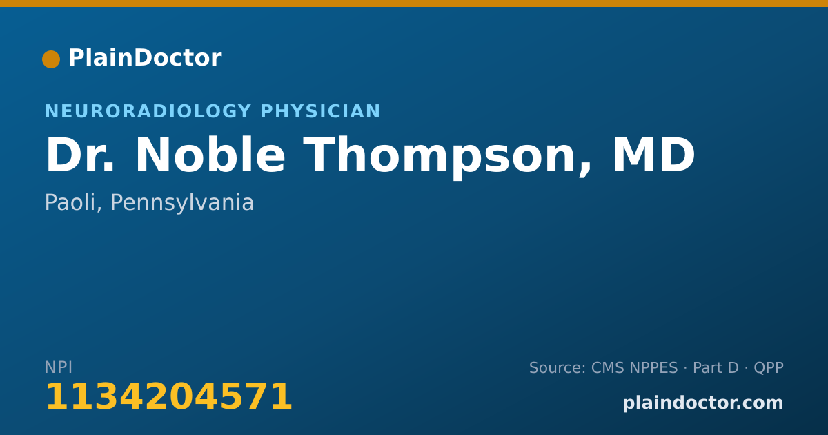 Shareable card for Noble Thompson, MD - Neuroradiology Physician, Paoli, PA