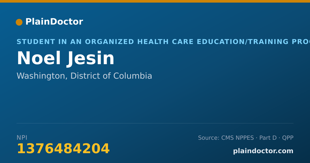 Shareable card for Noel Jesin - Student in an Organized Health Care Education/Training Program, Washington, DC