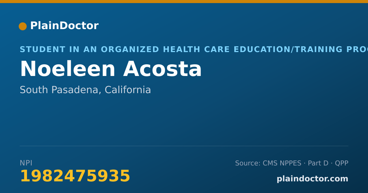Shareable card for Noeleen Acosta - Student in an Organized Health Care Education/Training Program, South Pasadena, CA
