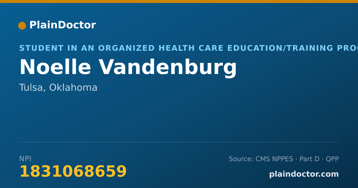 Shareable card for Noelle Vandenburg - Student in an Organized Health Care Education/Training Program, Tulsa, OK