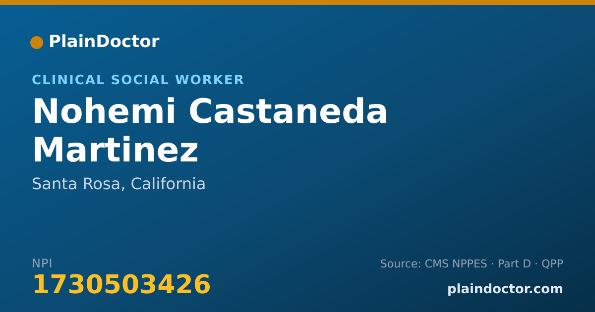 Shareable card for Nohemi Castaneda Martinez - Clinical Social Worker, Santa Rosa, CA