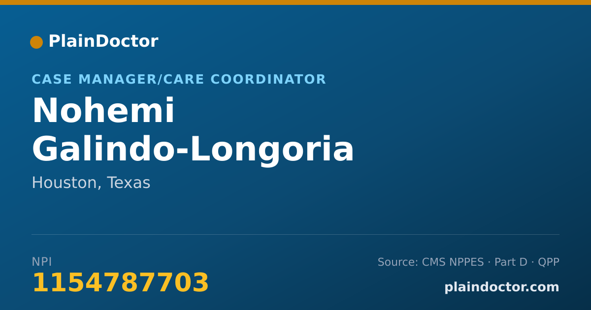 Shareable card for Nohemi Galindo-Longoria - Case Manager/Care Coordinator, Houston, TX