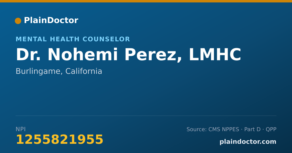 Shareable card for Nohemi Perez, LMHC - Mental Health Counselor, Burlingame, CA