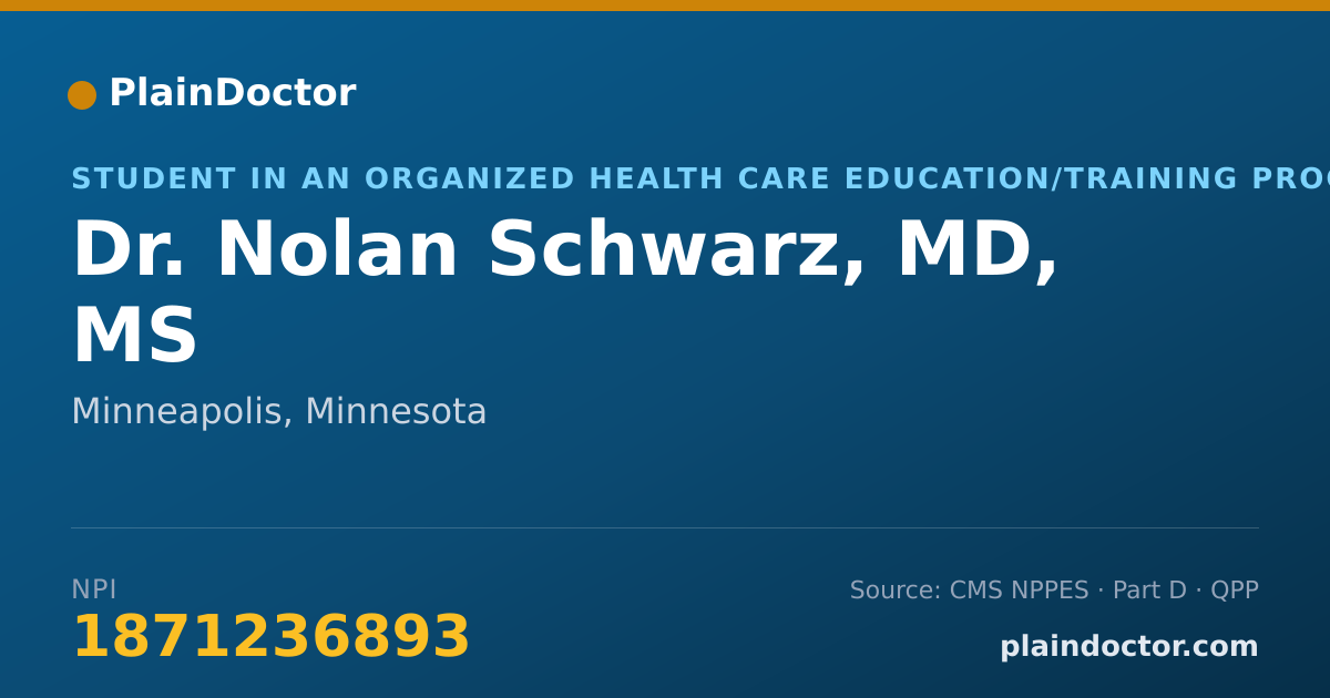 Shareable card for Nolan Schwarz, MD, MS - Student in an Organized Health Care Education/Training Program, Minneapolis, MN