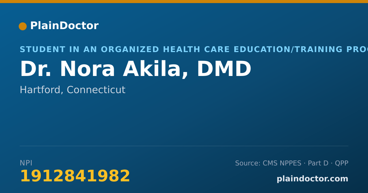 Shareable card for Nora Akila, DMD - Student in an Organized Health Care Education/Training Program, Hartford, CT
