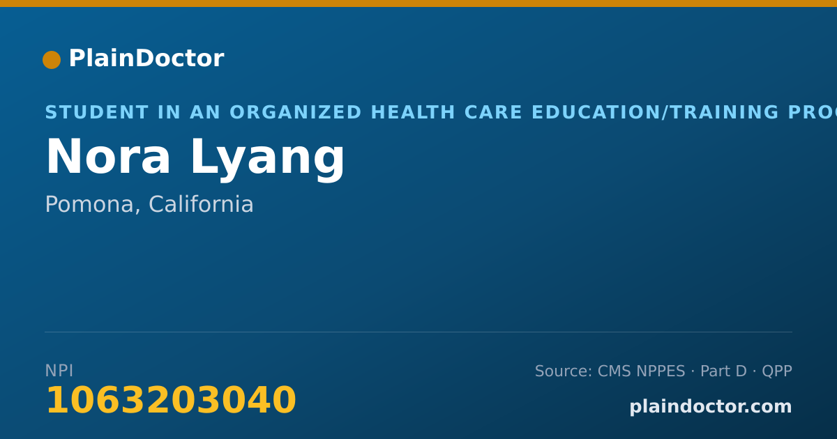 Shareable card for Nora Lyang - Student in an Organized Health Care Education/Training Program, Pomona, CA