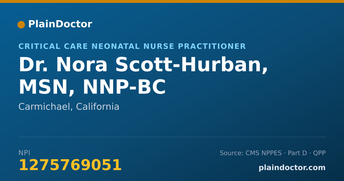 Shareable card for Nora Scott-Hurban, MSN, NNP-BC - Critical Care Neonatal Nurse Practitioner, Carmichael, CA