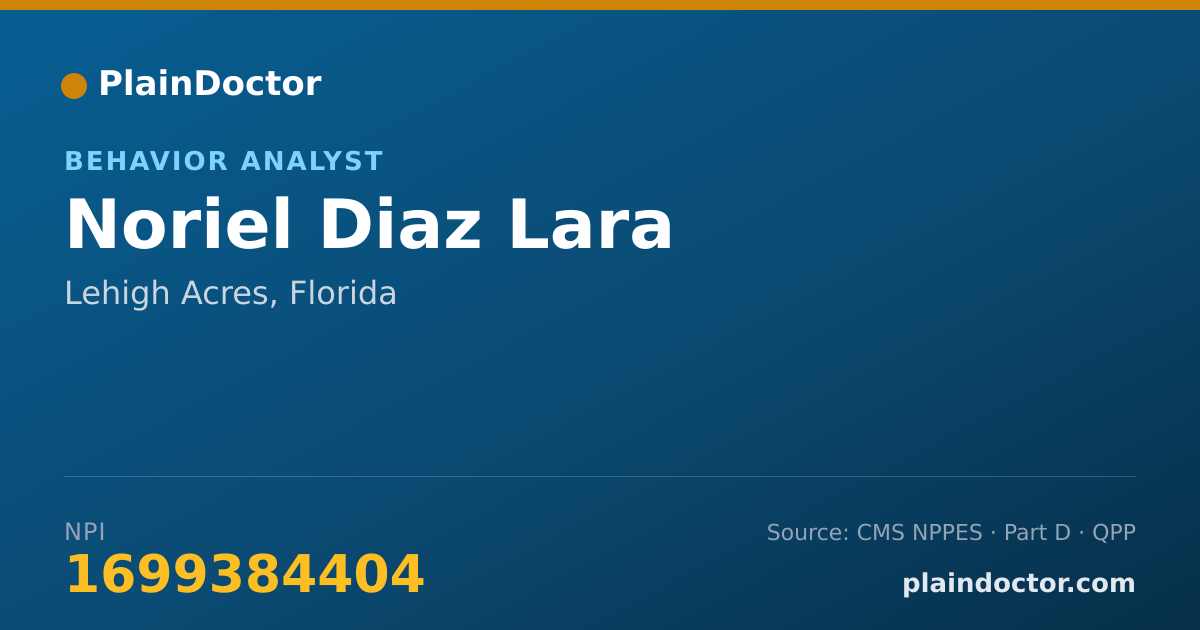 Shareable card for Noriel Diaz Lara - Behavior Analyst, Lehigh Acres, FL