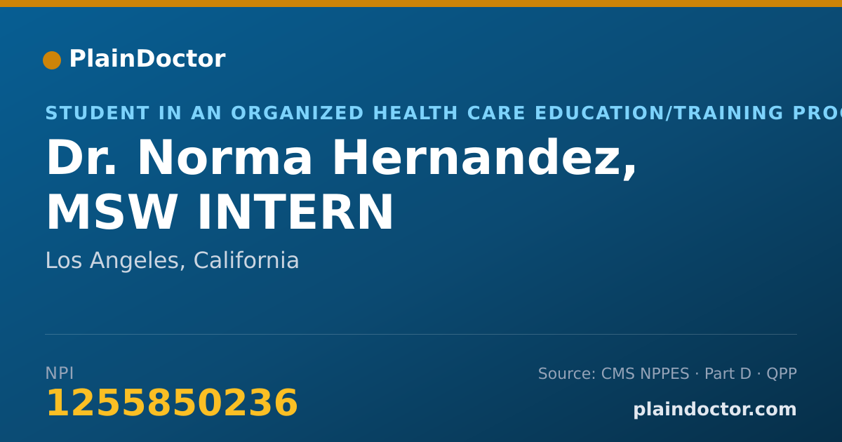 Shareable card for Norma Hernandez, MSW INTERN - Student in an Organized Health Care Education/Training Program, Los Angeles, CA