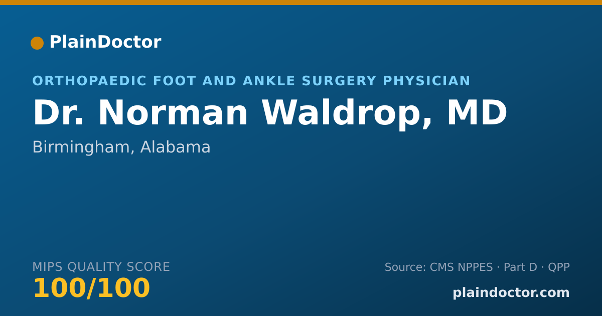Shareable card for Norman Waldrop, MD - Orthopaedic Foot and Ankle Surgery Physician, Birmingham, AL