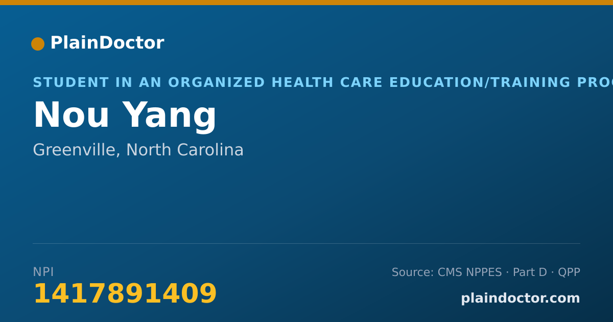 Shareable card for Nou Yang - Student in an Organized Health Care Education/Training Program, Greenville, NC