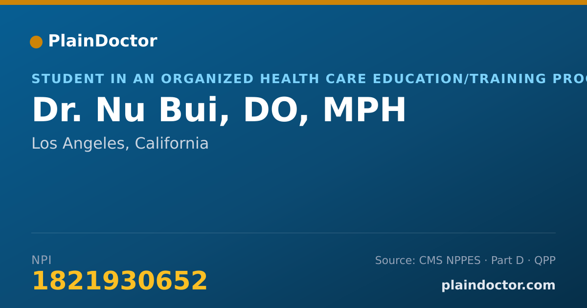 Shareable card for Nu Bui, DO, MPH - Student in an Organized Health Care Education/Training Program, Los Angeles, CA