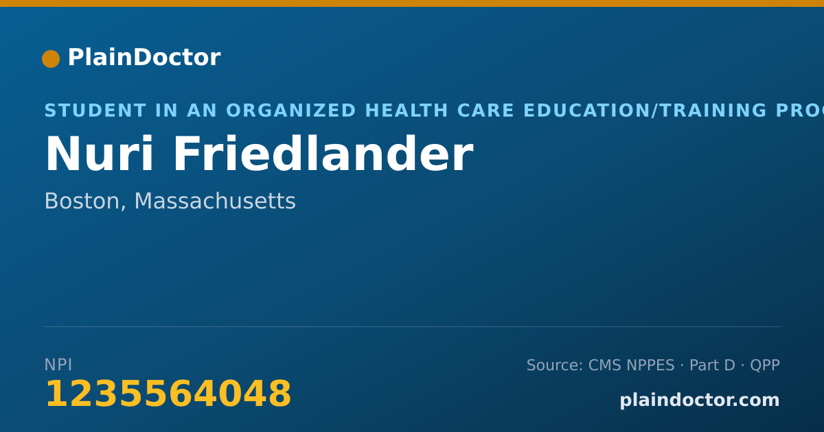 Shareable card for Nuri Friedlander - Student in an Organized Health Care Education/Training Program, Boston, MA