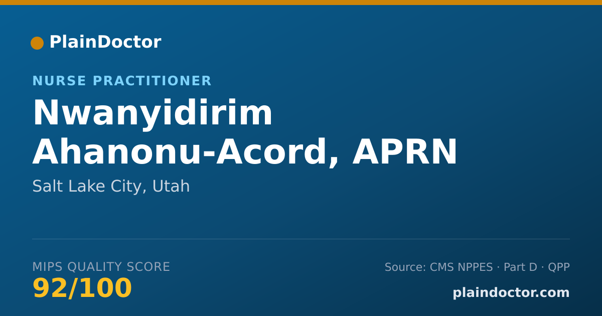 Shareable card for Nwanyidirim Ahanonu-Acord, APRN - Nurse Practitioner, Salt Lake City, UT