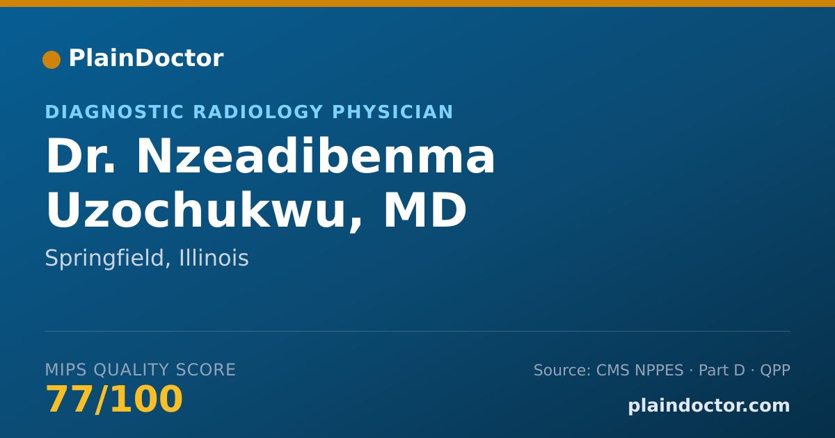 Shareable card for Nzeadibenma Uzochukwu, MD - Diagnostic Radiology Physician, Springfield, IL