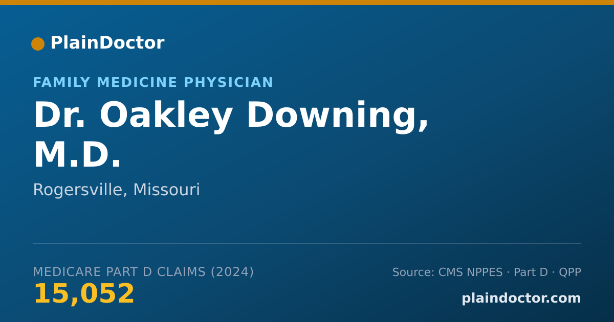 Shareable card for Oakley Downing, M.D. - Family Medicine Physician, Rogersville, MO