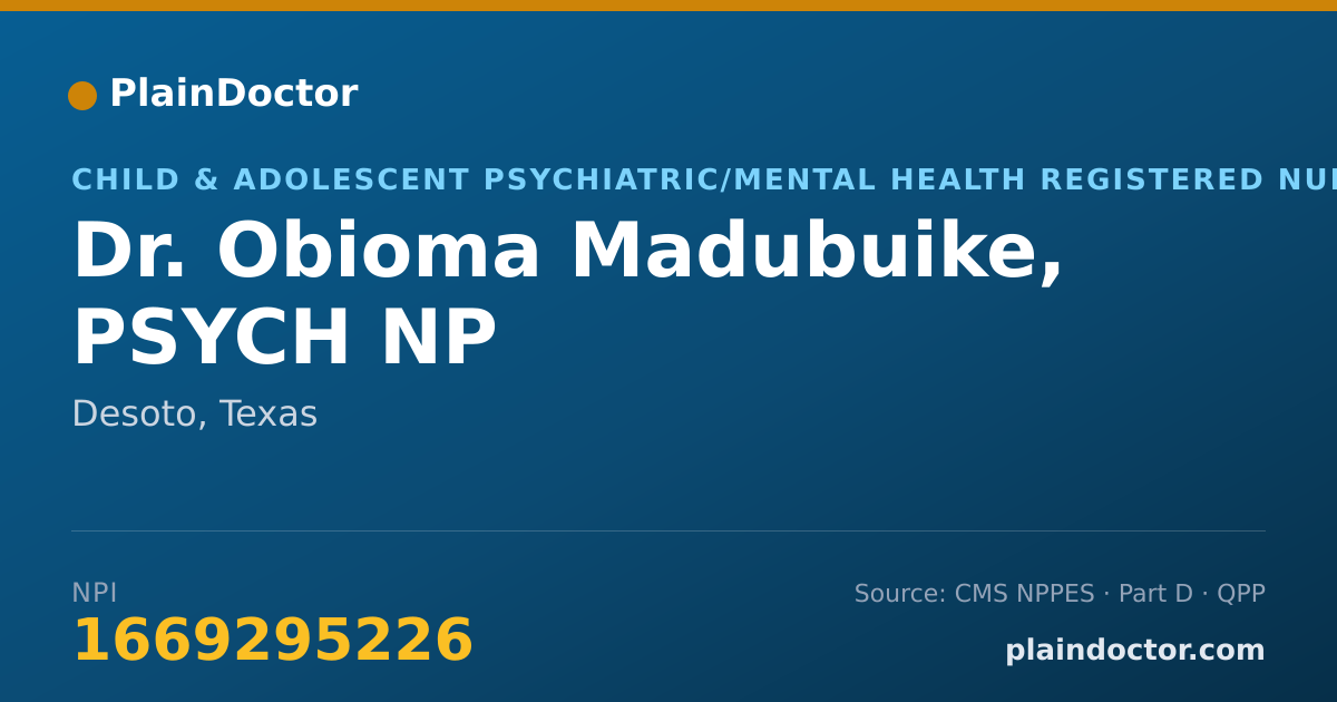 Shareable card for Obioma Madubuike, PSYCH NP - Child & Adolescent Psychiatric/Mental Health Registered Nurse, Desoto, TX