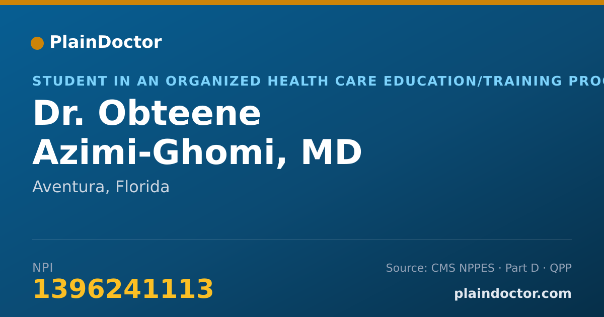 Shareable card for Obteene Azimi-Ghomi, MD - Student in an Organized Health Care Education/Training Program, Aventura, FL