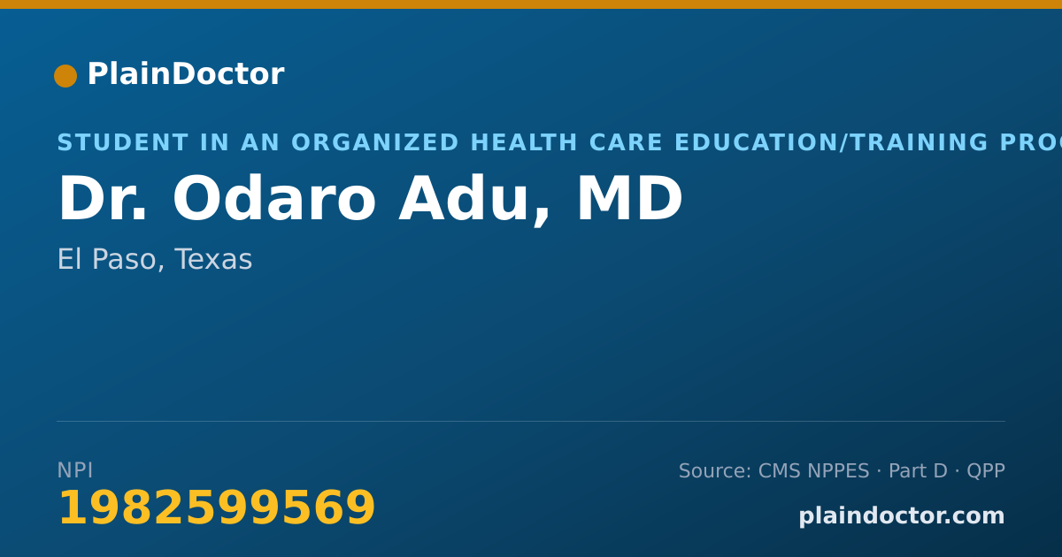 Shareable card for Odaro Adu, MD - Student in an Organized Health Care Education/Training Program, El Paso, TX