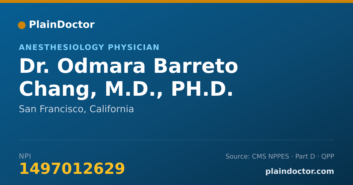 Shareable card for Odmara Barreto Chang, M.D., PH.D. - Anesthesiology Physician, San Francisco, CA