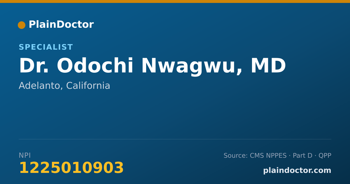 Shareable card for Odochi Nwagwu, MD - Specialist, Adelanto, CA