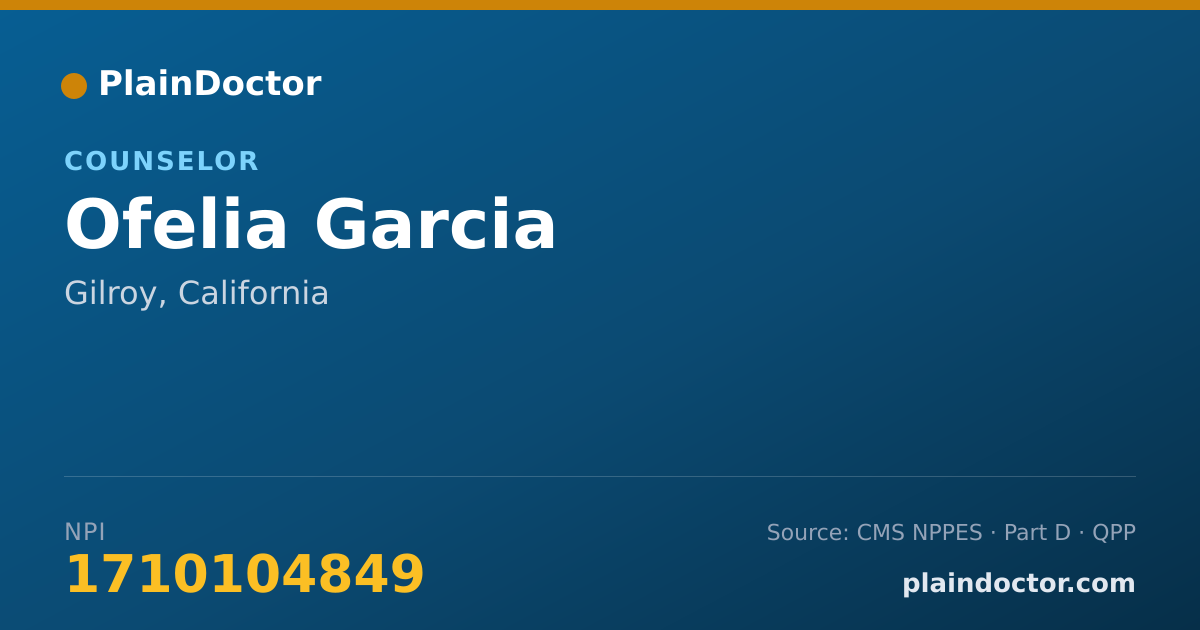 Shareable card for Ofelia Garcia - Counselor, Gilroy, CA