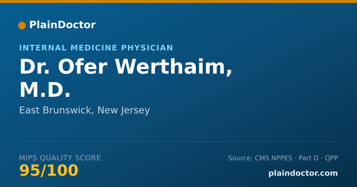 Shareable card for Ofer Werthaim, M.D. - Internal Medicine Physician, East Brunswick, NJ