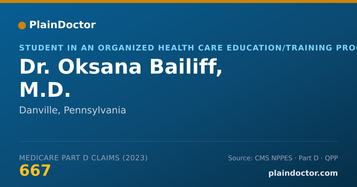 Shareable card for Oksana Bailiff, M.D. - Student in an Organized Health Care Education/Training Program, Danville, PA