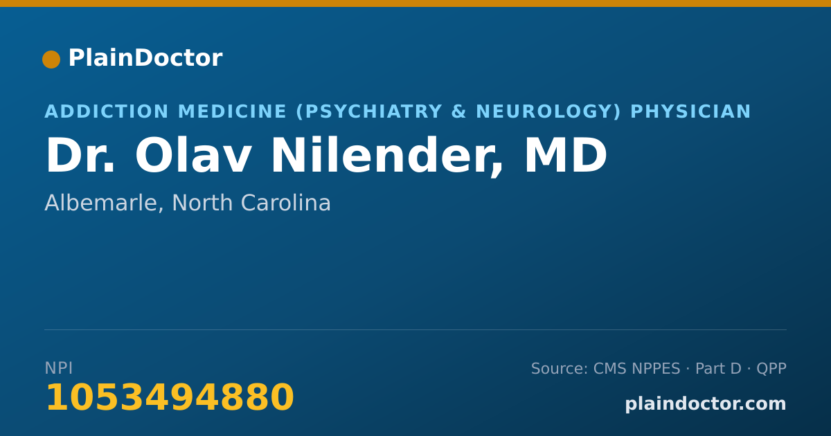 Shareable card for Olav Nilender, MD - Addiction Medicine (Psychiatry & Neurology) Physician, Albemarle, NC