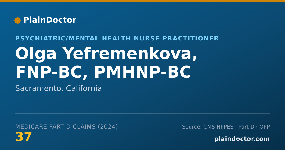 Shareable card for Olga Yefremenkova, FNP-BC, PMHNP-BC - Psychiatric/Mental Health Nurse Practitioner, Sacramento, CA