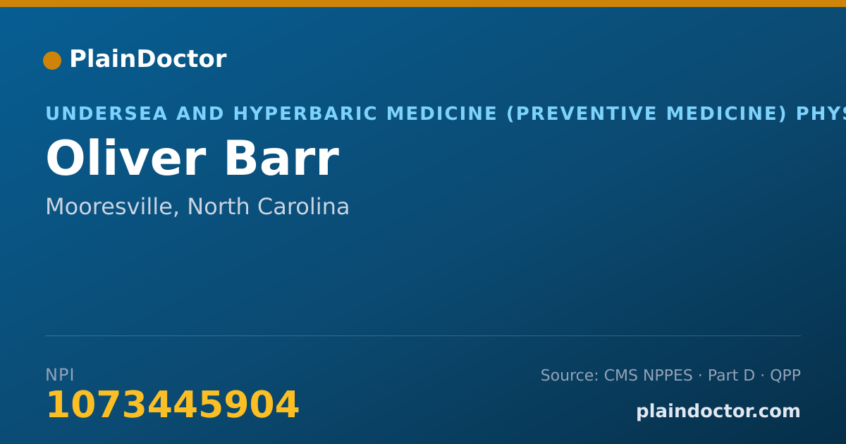 Shareable card for Oliver Barr - Undersea and Hyperbaric Medicine (Preventive Medicine) Physician, Mooresville, NC