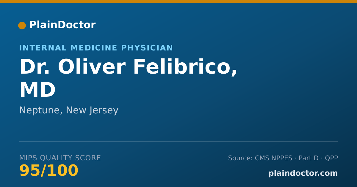 Shareable card for Oliver Felibrico, MD - Internal Medicine Physician, Neptune, NJ