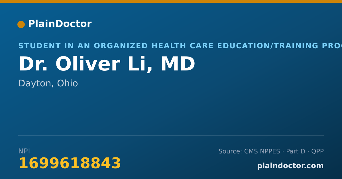 Shareable card for Oliver Li, MD - Student in an Organized Health Care Education/Training Program, Dayton, OH