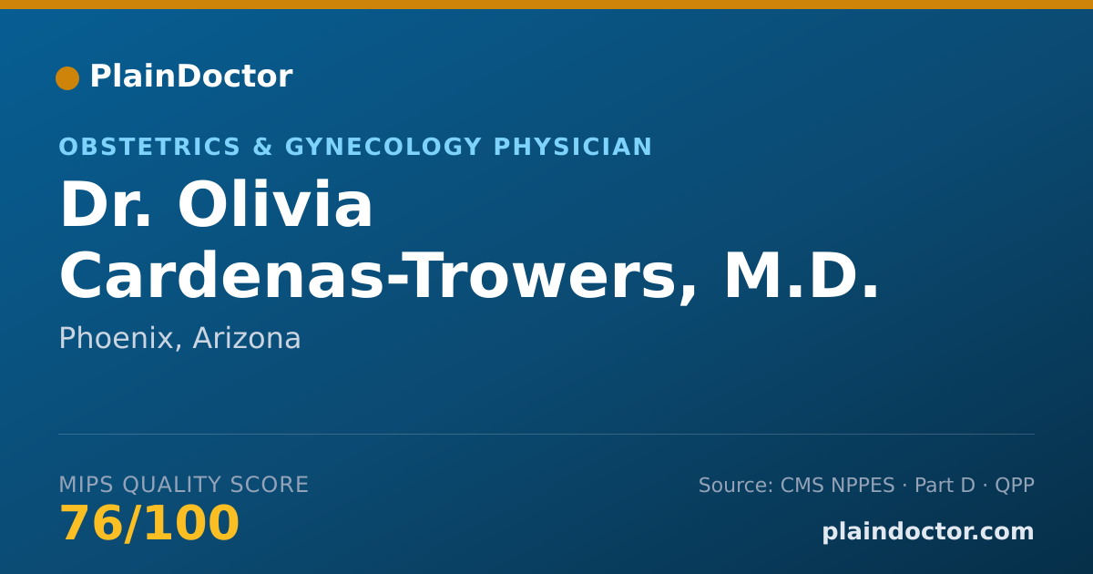 Shareable card for Olivia Cardenas-Trowers, M.D. - Obstetrics & Gynecology Physician, Phoenix, AZ