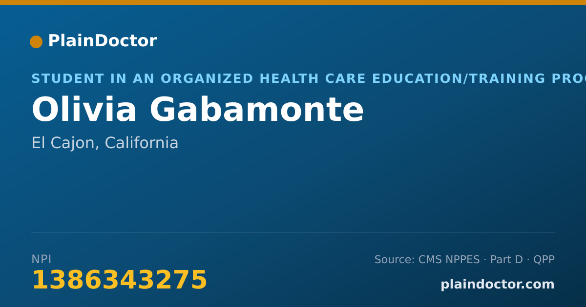 Shareable card for Olivia Gabamonte - Student in an Organized Health Care Education/Training Program, El Cajon, CA
