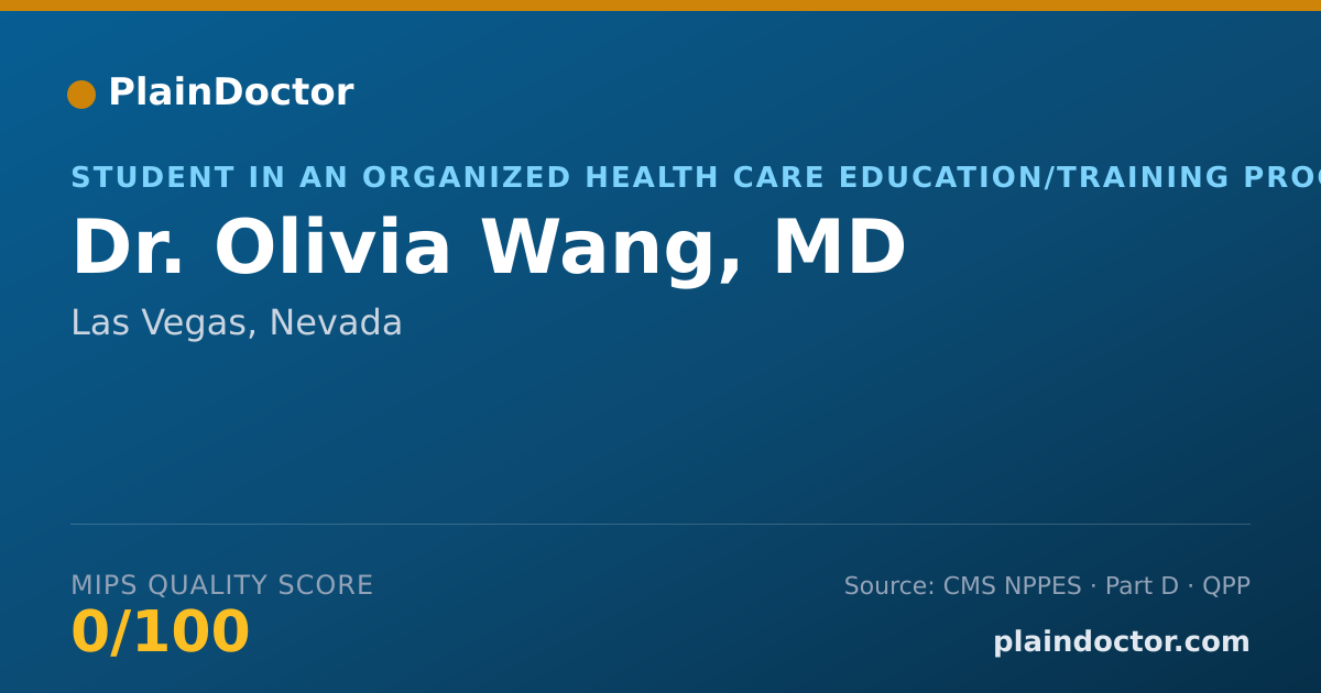 Shareable card for Olivia Wang, MD - Student in an Organized Health Care Education/Training Program, Las Vegas, NV