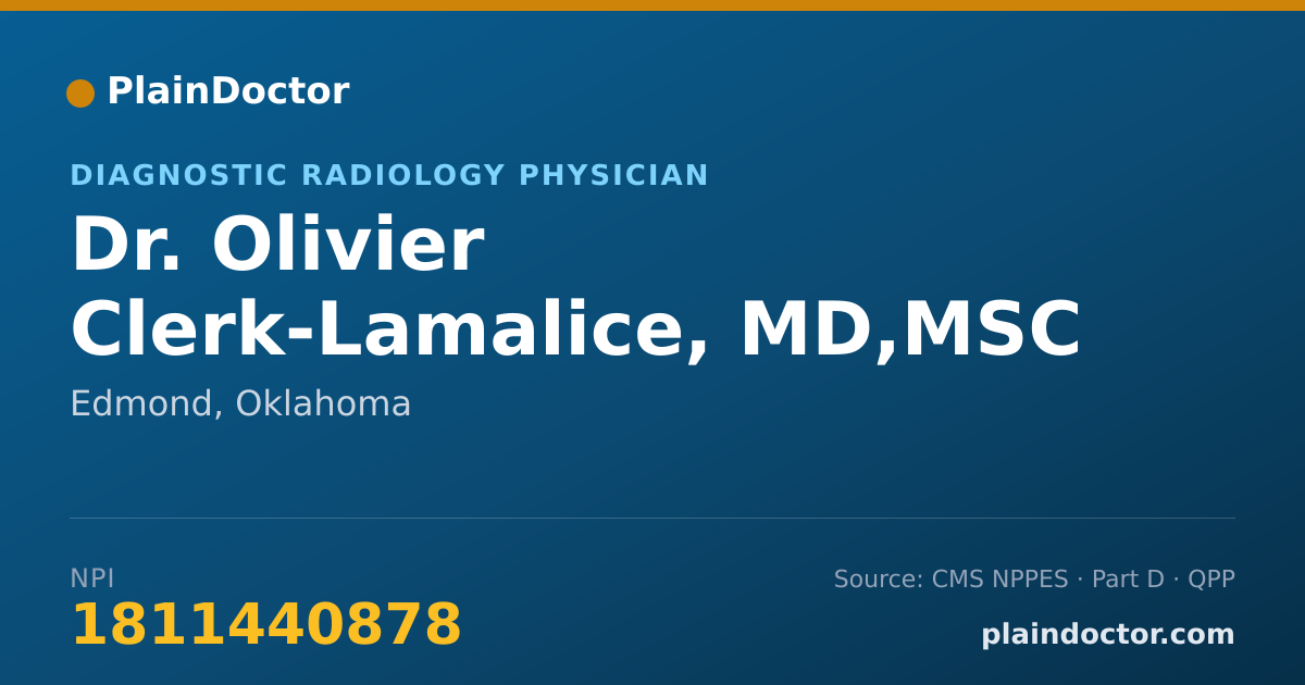 Shareable card for Olivier Clerk-Lamalice, MD,MSC - Diagnostic Radiology Physician, Edmond, OK