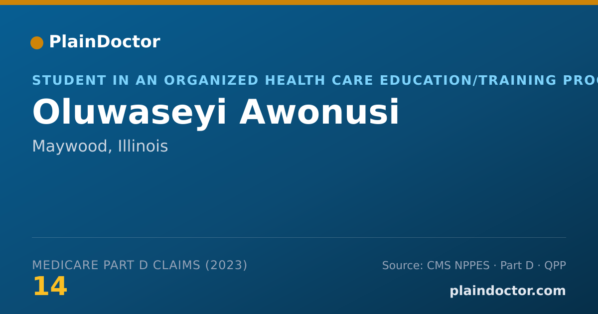 Shareable card for Oluwaseyi Awonusi - Student in an Organized Health Care Education/Training Program, Maywood, IL