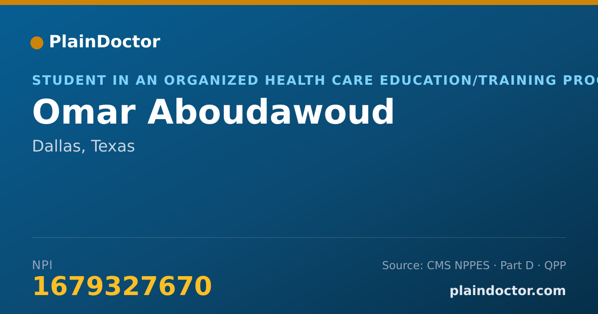 Shareable card for Omar Aboudawoud - Student in an Organized Health Care Education/Training Program, Dallas, TX