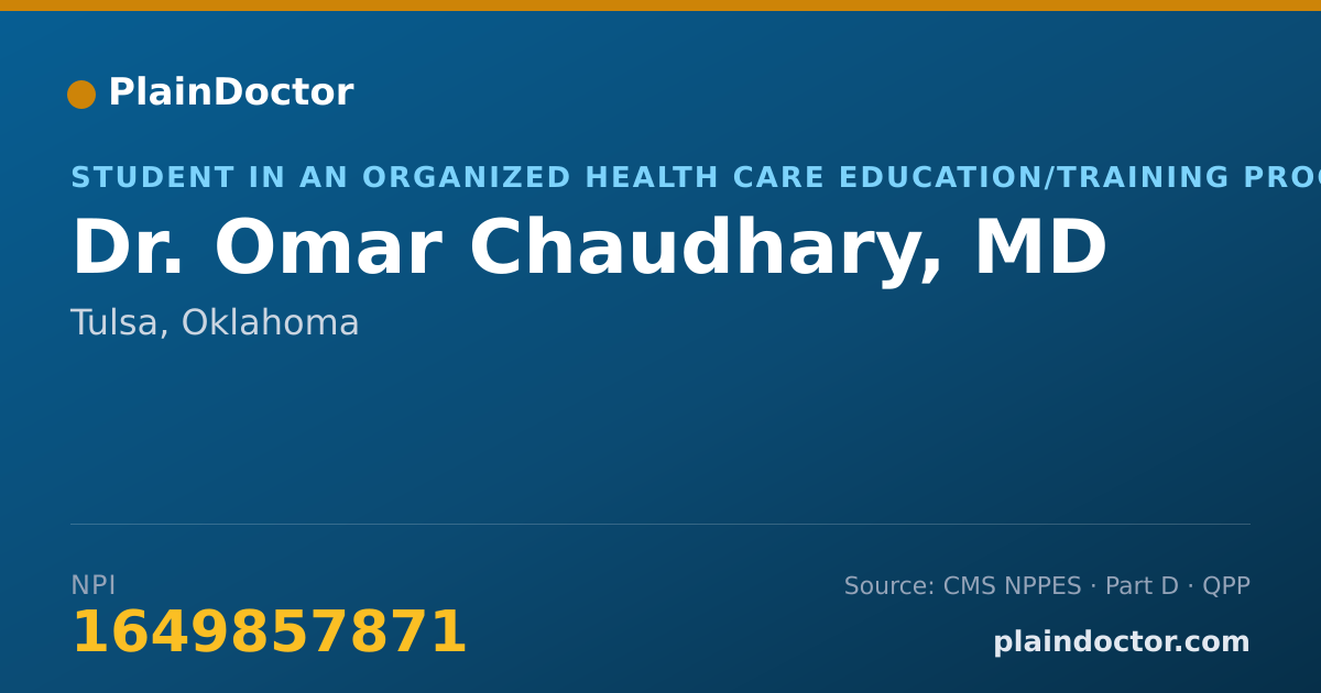 Shareable card for Omar Chaudhary, MD - Student in an Organized Health Care Education/Training Program, Tulsa, OK
