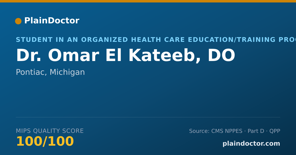 Shareable card for Omar El Kateeb, DO - Student in an Organized Health Care Education/Training Program, Pontiac, MI