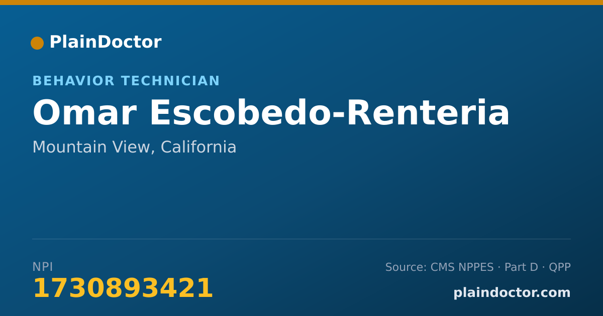 Shareable card for Omar Escobedo-Renteria - Behavior Technician, Mountain View, CA
