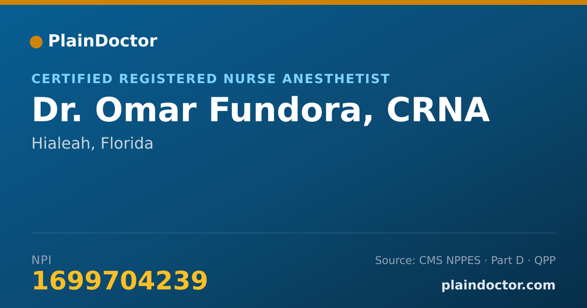 Shareable card for Omar Fundora, CRNA - Certified Registered Nurse Anesthetist, Hialeah, FL