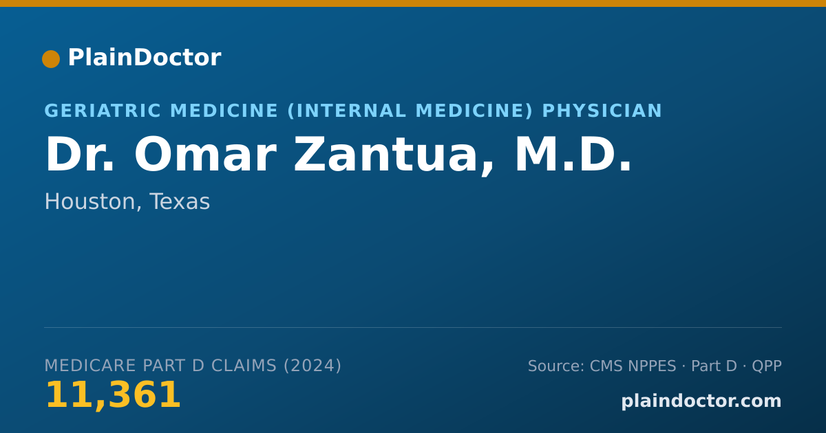 Shareable card for Omar Zantua, M.D. - Geriatric Medicine (Internal Medicine) Physician, Houston, TX