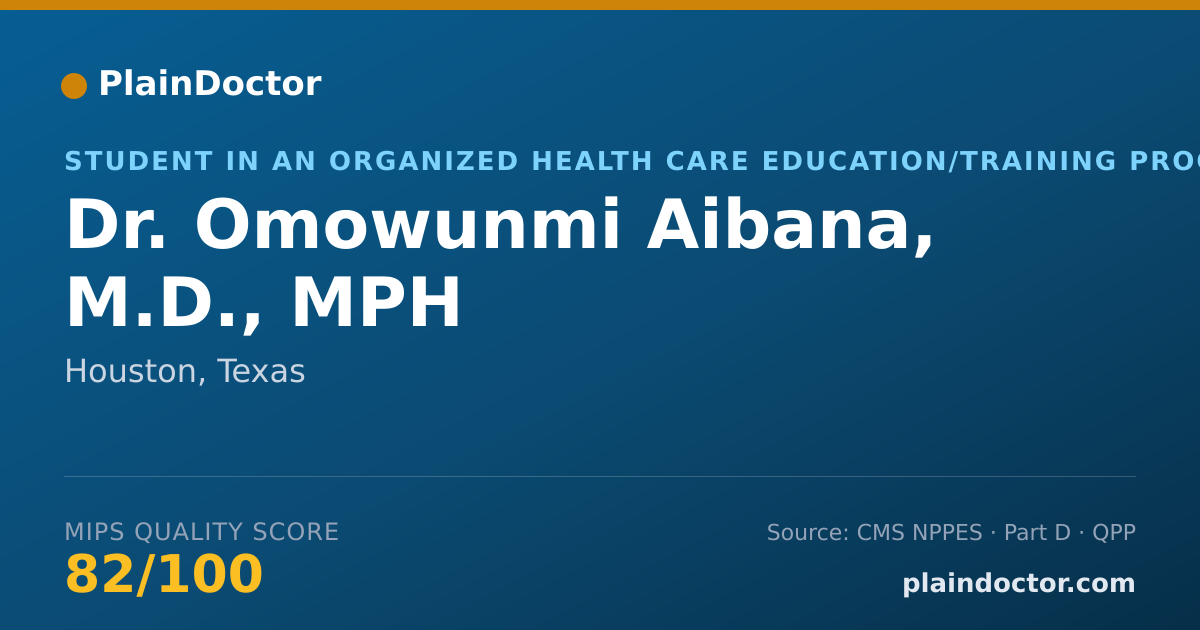 Shareable card for Omowunmi Aibana, M.D., MPH - Student in an Organized Health Care Education/Training Program, Houston, TX