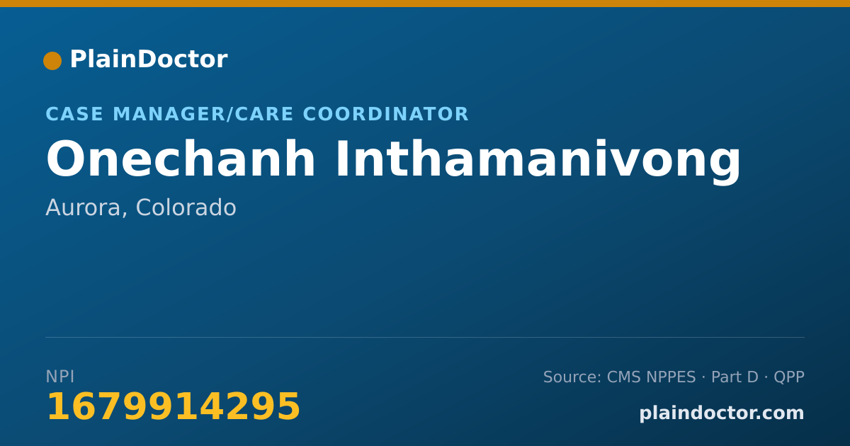 Shareable card for Onechanh Inthamanivong - Case Manager/Care Coordinator, Aurora, CO